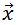 overrightarrow{x}