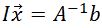 equation: Ix=A^{-1}b