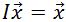 equation: Ix=x